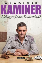 book cover of Liebesgrüße aus Deutschland by Wladimir Kaminer