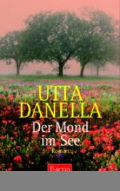 book cover of Der Mond im See by Utta Danella