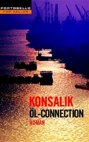 book cover of Öl- Connection by Heinz G. Konsalik
