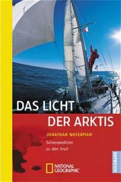 book cover of Das Licht der Arktis by Jonathan Waterman