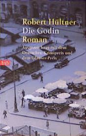 book cover of Die Godin by Robert Hültner