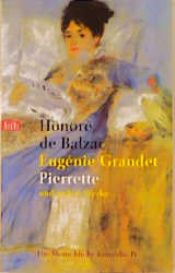 book cover of Die Menschliche Komödie 04. Eugenie Grandet, Pierrette und andere Werke. by Honoré de Balzac
