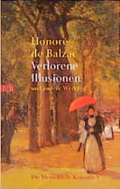 book cover of Die Menschliche Komödie 05. Verlorene Illusionen und andere Werke. by Honoré de Balzac