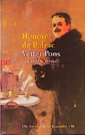 book cover of Die Menschliche Komödie 08. Vetter Pons und andere Werke. by Оноре дьо Балзак