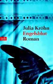 book cover of Engelsblut by Julia Kröhn