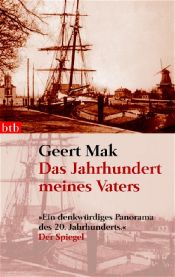 book cover of eeuw van mijn vader [De] by Geert Mak