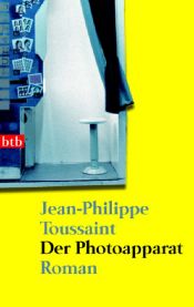 book cover of Der Photoapparat by Jean-Philippe Toussaint