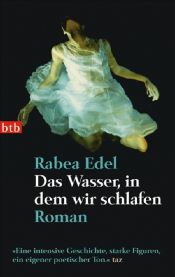 book cover of Das Wasser, in dem wir schlafen by Rabea Edel