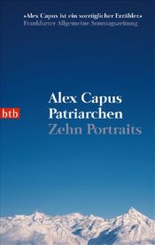book cover of Patriarchen zehn Portraits by Alex Capus