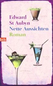 book cover of Nette Aussichten by Edward St.Aubyn