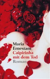 book cover of Caipirinha med Döden by Maria Ernestam