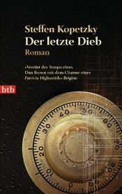 book cover of Der letzte Dieb by Steffen Kopetzky