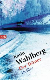 book cover of Tröstaren by Karin Wahlberg