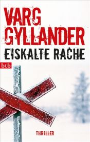 book cover of Eiskalte Rache by Varg Gyllander