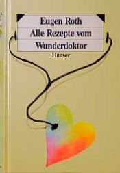 book cover of Alle Rezepte vom Wunderdoktor by Eugen Roth