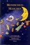 Mondschein-Märchen : 12 Geschichten für Träumer und Nachtleser