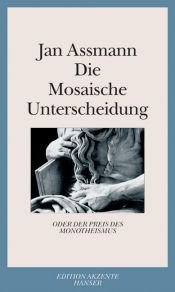 book cover of La distinción mosaica o el precio del monoteísmo by Jan Assmann