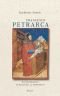 La vita e i tempi di Petrarca