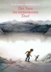 book cover of Der Tanz im versunkenen Dorf by Franz Hohler