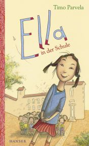 book cover of Ella in der Schule by Timo Parvela