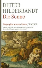 book cover of Die Sonne: Biographie unseres Sterns by Dieter Hildebrandt