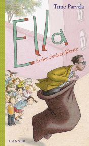book cover of Ella in der zweiten Klasse by Timo Parvela