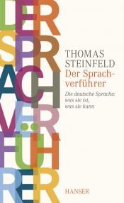 book cover of Der Sprachverführer: Die deutsche Sprache: was sie ist, was sie kann by Thomas (1954-) Steinfeld
