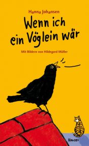 book cover of Wenn ich ein Vöglein wär by Hanna Johansen