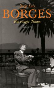 book cover of Ein ewiger Traum by خورخي لويس بورخيس