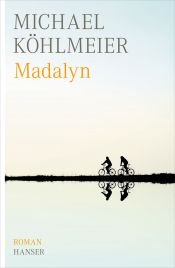 book cover of Madalyn by Michael Köhlmeier