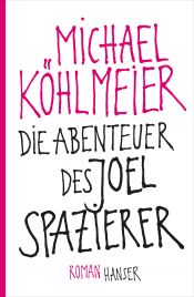 book cover of Die Abenteuer des Joel Spazierer by Michael Köhlmeier