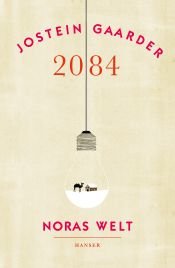 book cover of 2084 - Noras Welt by Юстейн Ґордер