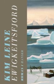 book cover of Ewigkeitsfjord by Kim Leine