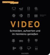 book cover of Video: Schneiden, aufwerten und im Heimkino genießen by Manfred Schwarz|Sven Vogel