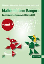 book cover of Mathe mit dem Känguru 3: Die schönsten Aufgaben von 2009 bis 2011 by Monika Noack