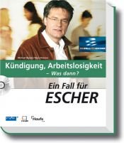 book cover of Ein Fall für Escher: Kündigung, Arbeitslosigkeit - Was dann? by Doris Brenner|Michael Baczko