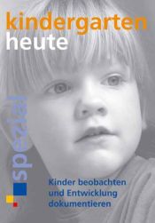 book cover of Kinder beobachten und ihre Entwicklung dokumentieren by Gabriele Haug-Schnabel|Joachim Bensel
