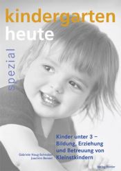book cover of Kinder unter 3 - Bildung, Erziehung und Betreuung von Kleinstkindern by Gabriele Haug-Schnabel