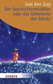 book cover of Der Geschichtenerzähler oder das Geheimnis des Glücks by Joel ben Izzy