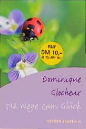 book cover of 512 Wege zum Glück by Dominique Glocheux