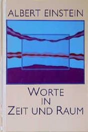 book cover of Worte in Zeit und Raum by アルベルト・アインシュタイン