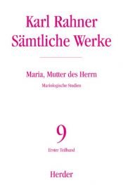 book cover of Maria, Mutter des Herrn. Mariologische Studien: Bd. 9 by Karl Rahner