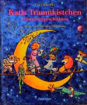 book cover of Katis Traumkistchen : Gutenachtgeschichten by Ursel Scheffler