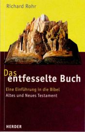 book cover of Das entfesselte Buch by Richard Rohr