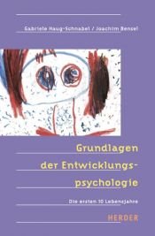 book cover of Grundlagen der Entwicklungspsychologie. Die ersten 10 Lebensjahre by Gabriele Haug-Schnabel