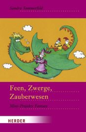 book cover of Feen, Zwerge, Zauberwesen : Mini-Projekte Fantasy by Sandra Sommerfeld