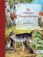 book cover of Die schönsten Tiergeschichten by Käthe Recheis