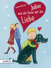 book cover of Julius und die Sache mit der Liebe by Antonia Michaelis