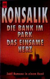 book cover of Die Bank im Park by Heinz Günther Konsalik