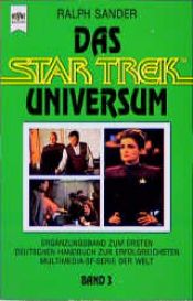book cover of Das STAR TREK Universum 3 by Ralph Sander